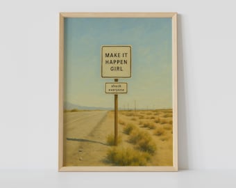 Meisjesprint Make It Happen – Motiverende muurkunst westelijke woestijn
