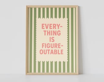Everything Is Figureoutable Print – Sage Green Striped Retro Quote Print