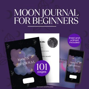 Könnte beinhalten: Digitaler Download-Grafik mit dem Text "MOON JOURNAL FOR BEGINNERS" in Weiß auf lila Hintergrund. Das Bild enthält ein Journal, einen Telefonbildschirm und eine Seite mit einer Mondgrafik. Das Journal hat 101 Seiten.