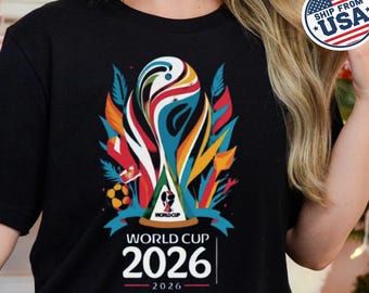 World Cup 2026 Shirt, Soccer World Cup Tee, Football Fan Apparel, World Cup Supporter Unisex Shirt