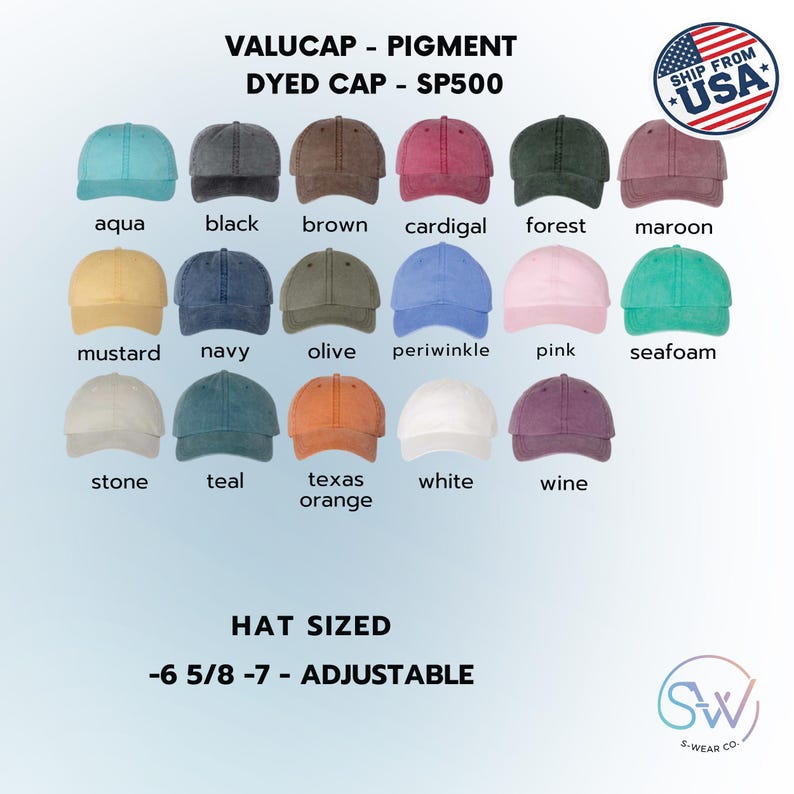 May include: A selection of pigment-dyed baseball caps in a range of colours, such as aqua, black, brown, and maroon. The hats are adjustable and sized from 6 5/8 to 7. The image also includes the text "VALUCAP - PIGMENT DYED CAP - SP500."