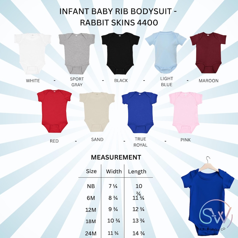 May include: Infant baby rib bodysuits by Rabbit Skins 4400 in white, sport gray, black, light blue, maroon, red, sand, true royal, and pink. A measurement chart lists sizes from NB to 24M with widths and lengths in inches for each size.