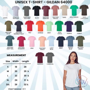 May include: A display of Gildan 64000 unisex t-shirts in various colors, including white, black, red, and navy. The image includes a size chart with measurements in inches and a woman wearing a white t-shirt. The text "UNISEX T-SHIRT - GILDAN 64000" is at the top.