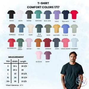 May include: A display of Comfort Colors 1717 t-shirts in various colors, including black, white, and red. The image also shows a size chart with measurements in inches and a man wearing a dark green t-shirt.