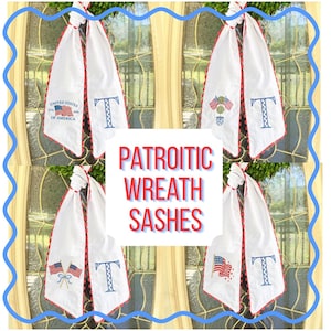 May include: White patriotic wreath sashes with red trim and embroidered details. Each sash features a different design, including flags, the text "United States of America," and the letter "T."