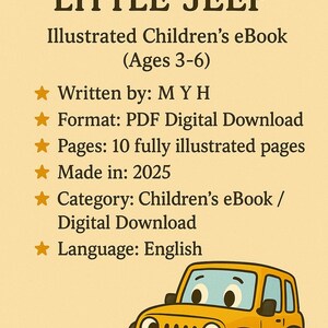 May include: A children's eBook cover titled "The Brave Little Jeep." The cover features a yellow cartoon jeep with a smiling face. Text includes "Illustrated Children's eBook (Ages 3-6)" and details about the book's format and content.