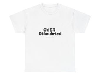 Funny Overstimulated Coffee Tee, Sarcastic Caffeine Shirt