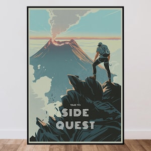 May include: A framed poster featuring a stylized illustration of a hiker with a backpack standing on a dark rocky cliff overlooking a smoking volcano. The text TIME TO SIDE QUEST is printed in white sans-serif letters against the dark foreground.