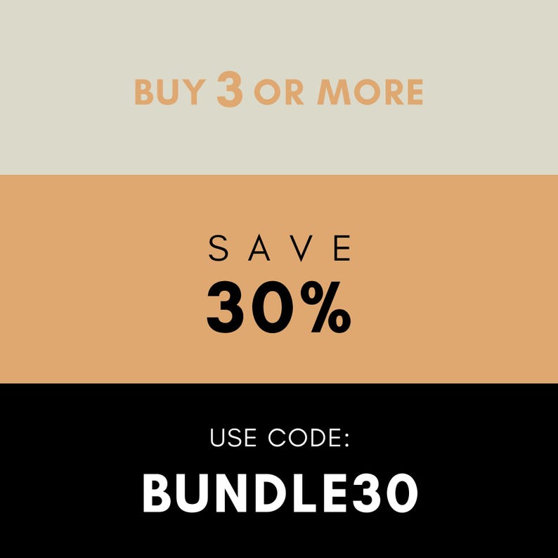 Peut inclure: Un graphique compos&eacute; de trois bandes horizontales de couleur beige clair, ocre et noir. Le texte indique : BUY 3 OR MORE, SAVE 30%, et USE CODE: BUNDLE30. Le texte est &eacute;crit dans une police sans empattement, avec le pourcentage en noir gras.