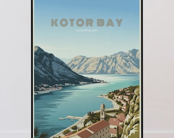 May include: A framed travel poster featuring a stylized illustration of Kotor Bay, Montenegro. The artwork depicts a calm blue bay surrounded by rugged mountains, a coastal town with terracotta-roofed buildings, and a bell tower. Text reads KOTOR BAY MONTENEGRO.