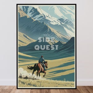 May include: A framed art print featuring a stylized landscape with large mountains in the background and a person riding a brown horse in the foreground. The text "TIME TO SIDE QUEST" is centered in the middle of the image in white lettering.