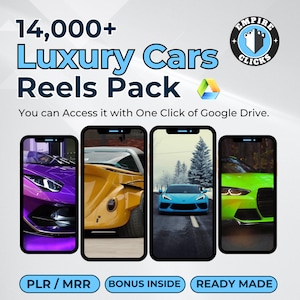 May include: An advertisement for a luxury car reels pack. The image shows four smartphones displaying different luxury cars in various colours. The text reads "14,000+ Luxury Cars Reels Pack" and "You can Access it with One Click of Google Drive."