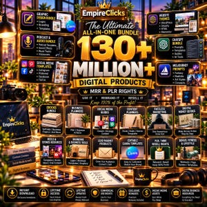 Könnte beinhalten: Eine Werbegrafik für ein digitales Marketing-Paket mit dem Titel EmpireClicks The Ultimate All-In-One Bundle 130+ Million Digital Products mit MRR & PLR-Rechten. Das Bild zeigt goldenen Text, Paket-Symbole und Geschäftsressourcen.