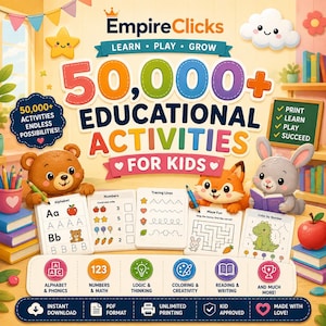 May include: A digital educational activity bundle titled EmpireClicks featuring 50,000+ activities for kids. The graphic displays a bear, fox, and rabbit with worksheets for alphabet, numbers, tracing, mazes, and coloring, plus icons for various subjects.