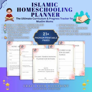 May include: An Islamic homeschooling planner for Muslim moms, featuring daily lesson plans, Quran and Arabic trackers, and yearly curriculum. Includes 21+ premium printable pages. The planner's design incorporates a quote from the Quran and a floral border.