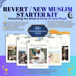 May include: A Revert/New Muslim Starter Kit with a blue and gold design. The kit includes printable pages with guides on Salah, Wudu, Du'as, and Ramadan basics. The kit also includes an Islamic planner layout and checklists.