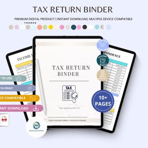 May include: Digital tax return binder with the text "TAX RETURN BINDER". The image shows a tablet with a white stylus, and two other tablets with tax forms. The binder includes over 10 pages and is easy to use, print, and download.