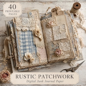 May include: A junk journal featuring 40 printable pages with rustic patchwork designs, blue and white gingham patterns, lace trim, and fabric flower embellishments. The pages include vintage-style paper textures, script writing, and floral motifs.