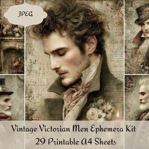 May include: Vintage Victorian men's ephemera kit featuring portraits of men in period clothing. The image includes the text "JPEG" and "Vintage Victorian Men Ephemera Kit 29 Printable A4 Sheets."