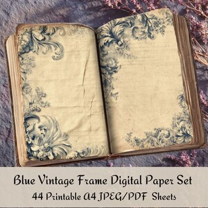 May include: An open book with aged, cream-colored pages and blue floral designs in the corners. The text "Blue Vintage Frame Digital Paper Set" is displayed on a rectangular label at the bottom, along with "44 Printable A4 JPEG/PDF Sheets."