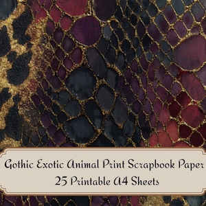 May include: Gothic exotic animal print scrapbook paper with a textured design. The paper features a pattern of dark purple, black, and gold, with a reptile-like texture. The text on the image reads "Gothic Exotic Animal Print Scrapbook Paper 25 Printable A4 Sheets."