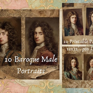 May include: A collage of vintage-style portraits of men in Baroque attire. The image includes the text "10 Baroque Male Portraits" and "10 Printable Papers 12x12" 300 DPI". The portraits feature men with long curly hair.