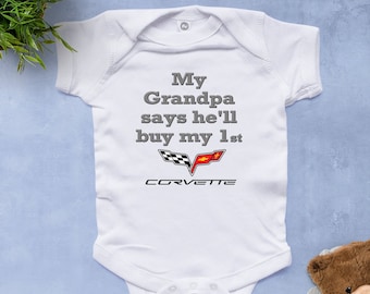 My Grandpa says He'll buy my first Corvette baby bodysuit, grandpa baby gift, new grandpa gift, baby shower gift, grandpa loves me shirt