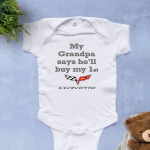 My Grandpa says He'll buy my first Corvette baby bodysuit, grandpa baby gift, new grandpa gift, baby shower gift, grandpa loves me shirt image 1