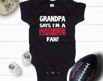 Grandpa Says I'm a Patriots Fan Kids' Bodysuit or T-Shirt