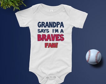 Grandpa says Im a BRAVES Fan Baby bodysuit