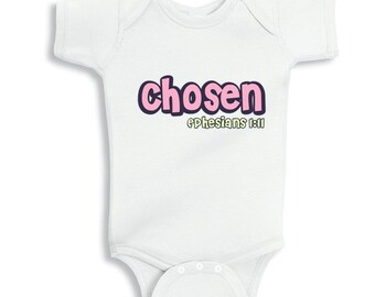 Chosen Ephesians 1-11  Faith Baby Girl bodysuit