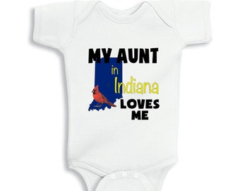 My Aunt in Indiana Loves me baby bodysuit or Kids Shirt