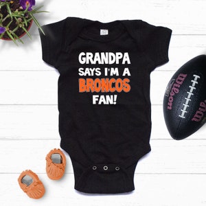 Grandpa Says I'm a Broncos Fan Kids' Bodysuit