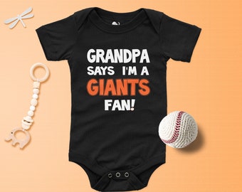 Grandpa says I'm a Giants Baseball Fan Baby bodysuit