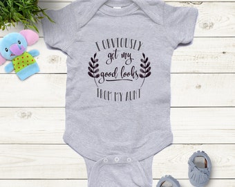 I Obviously Get My Good Look From my Aunt Baby Boy Bodysuit, Aunt Baby Boy, My Aunt Loves Me, I love my aunt, baby shower gift