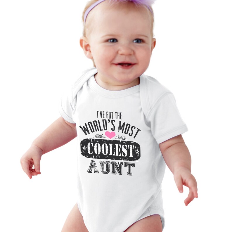 I've Got the World's Most Coolest Aunt Bodysuit or - Etsy