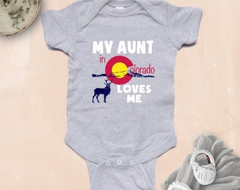 My Aunt in Colorado Loves me baby bodysuit, My Aunt Loves me, Someone in Colorado loves Me, Colorado Baby, baby shower gift, baby gift