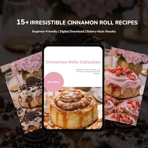 May include: A digital download cover showcasing cinnamon roll recipes. The image displays a tablet with the text "Cinnamon Rolls Collection" and "Best Sellers". The background shows various cinnamon rolls with different toppings.