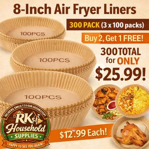 May include: Air fryer liners, 8-inch diameter, with a corrugated design. The image shows three stacks of liners, each labeled "100PCS". The text reads "300 PACK" and "Buy 2, Get 1 FREE!"