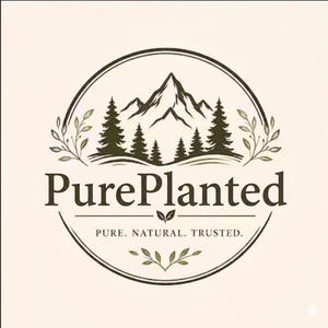 May include: A circular logo featuring a mountain range and pine trees in dark green. The text PurePlanted is centered, with the tagline PURE. NATURAL. TRUSTED. below. The design is framed by delicate leaf sprigs on a light cream background.