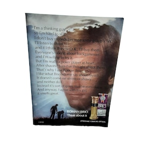 May include: An advertisement for Roman Brio aftershave cologne. The image features a man's face, a bottle of cologne, and text that reads "I'm a thinking guy..." The ad includes the text "Think about it."