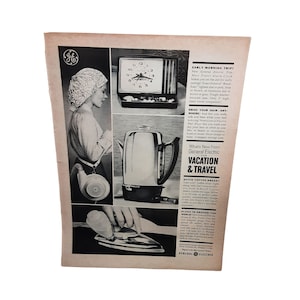 May include: A vintage General Electric advertisement featuring a travel alarm clock, a hair dryer, a coffee maker, and an iron. The ad highlights the products' portability and convenience for travel and vacation.