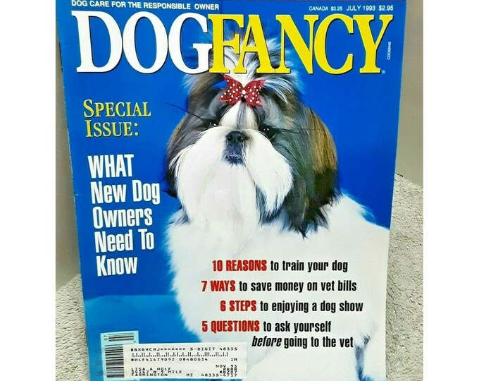 Dog Fancy Magazine July 1993 Shih Tzu Plus What New Dog Owners Need to