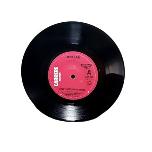 Dollar 45 Record Loves Got A Hold On Me Carrere 1979