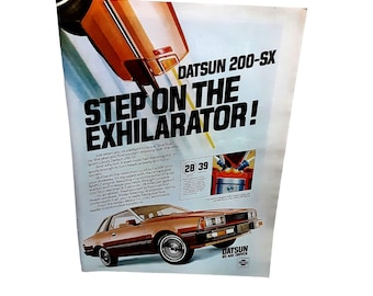 1981 Datsun 200 SX Car Step On The Exhilarator Original Vintage print ad 80s