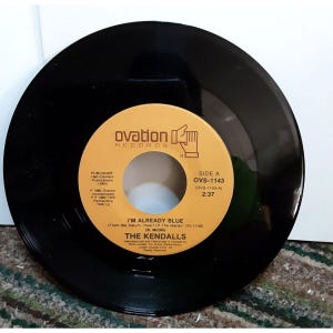 The Kendalls Im Already Blue 45 Record Ovation 1980