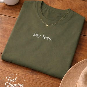 Minimalistisk "Säg mindre"-t-shirt, mjuk bomullströja, diskret topp i stil