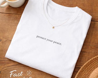 protect your peace T-Shirt | minimalist text tee, white casual top