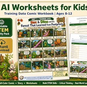 May include: A printable STEM activity pack titled AI Worksheets for Kids featuring a comic workbook titled Rex & Dino and the Forest That Learned from Footprints, alongside vocabulary builder and student practice activity sheets for ages 8-12.
