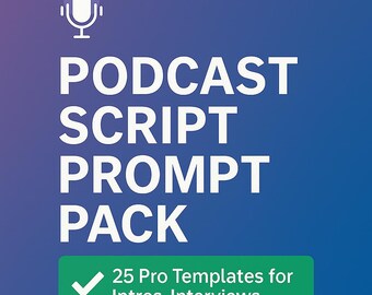 Plantillas de guiones para podcasts: 25 indicaciones de IA para introducciones y entrevistas (descarga digital)